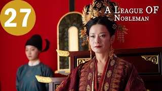 ENG SUB  A League of Nobleman  EP27  君子盟  Jing Boran Song Weilong [upl. by Holub]