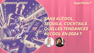 Tendances Spiritueux 2024  Nos prédictions dans le secteur des boissons alcoolisées [upl. by Mikeb]