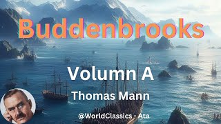 quotBuddenbrooksquot Volume 1  by Thomas Mann [upl. by Nnahtur]