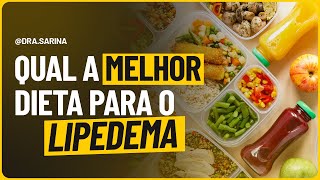 Qual a melhor DIETA para o LIPEDEMA [upl. by Aidroc341]