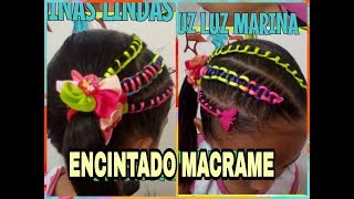 PEINADO INFANTIL 💃CON ENCINTADO MACRAME  CHILDRENS HAIRSTYLE WITH TAPED MACRAME [upl. by Reivaz]