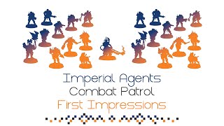 Imperial Agents Combat Patrol First Impressions [upl. by Akiemehs792]