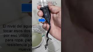 Shorts como usar la resistencia para calentar el agua sin que se queme o se funda [upl. by Cul]