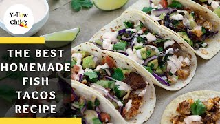 How to Make Perfect Fish Tacos at Home  Easy and Delicious Recipe [upl. by Anoved592]