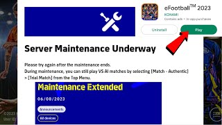 Server Maintenance Underway  Maintenance Extended  New Update 260 efootball pes 2023 Mobile [upl. by Celestine]