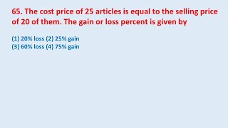 65 The cost price of 25 articles is equal to the selling price of 20 of them The gain  edu214 [upl. by Abebi]