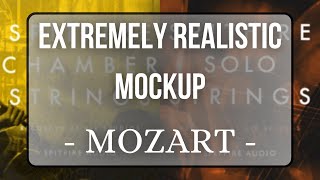 Extremely Realistic Mockup – Mozart [upl. by Ashlin]