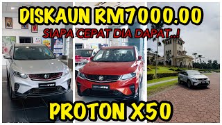 DISKAUN RM7000 PROTON X50 FLAGSHIP PREMIUM EXECUTIVE DAN STANDARD [upl. by Kevon]