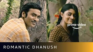 Dhanush  Best Romantic Scenes  Pattas Karnan Asuran  Amazon Prime Video [upl. by Pansir]