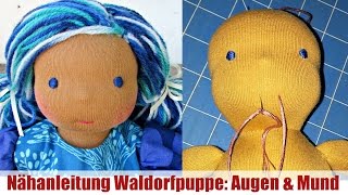 DIY  Augen und Mund sticken Waldorfpuppe Klassische Sami Doll Anleitung  Teil 4 [upl. by Ailic519]