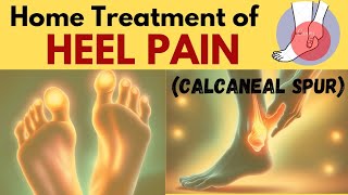 Heel Pain Treatment  Airi mai dard ka ilaj  pair ka dard  Foot Pain Due to Calcaneal Spur [upl. by Adaj]