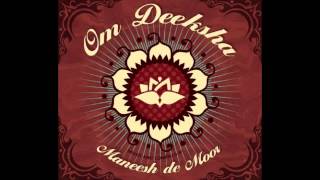 Maneesh de Moor  04  Morning Praise  Om Deeksha [upl. by Ial]