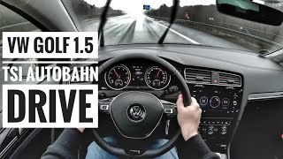 VW Golf VII 15 TSI 2019  POV Drive on German Autobahn  Fuel Consumption Info Drive [upl. by Cedar]