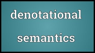 Denotational semantics Meaning [upl. by Dammahum]