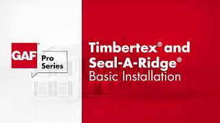 How to Install GAF Timbertex and SealARidge Shingles  GAF Pro Series [upl. by Louisette328]