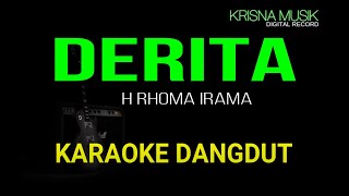 DERITA RHOMA IRAMA KARAOKE DANGDUT ORIGINAL HD AUDIO [upl. by Atse935]