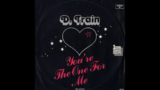 D Train  Youre The One For Me 1981 Disco Purrfection Version [upl. by Nivre]