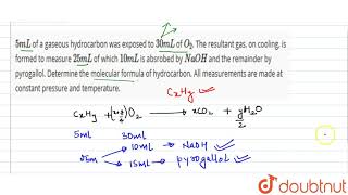 5 mL of a gaseous hydrocarbon was exposed to 30 mL of O2 The resultant gas on cooling [upl. by Odessa]