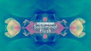 Subliminal Flush Affirmations  417 Hz [upl. by Nbi]