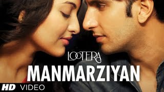 LOOTERA MANMARZIYAN VIDEO SONG  RANVEER SINGH SONAKSHI SINHA [upl. by Sennahoj]