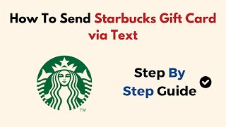 How To Send Starbucks Gift Card via Text [upl. by Einahpad]