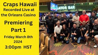 Craps Hawaii — Recorded Live at the Orleans Casino Hotel and Casino Las Vegas [upl. by Adnalram]