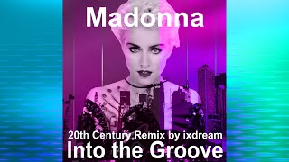 Madonna  Into The Groove  20th Century Remix Extended [upl. by Darnell283]