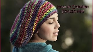 How to Crochet a Slouchy Hat [upl. by Eidaj179]