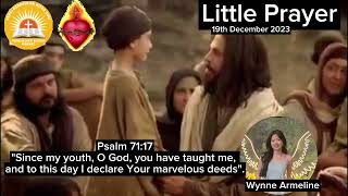 Little Prayer 19th December 2023 Psalm 7117 [upl. by Olethea]