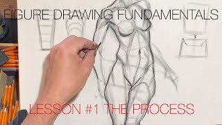 Figure Drawing Fundamentals  Lesson 1 The Process [upl. by Danzig]