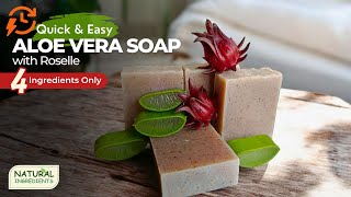 Quick and Easy Aloe Vera Roselle Soap  DIY Homemade Coldprocessed Soap [upl. by Cohl]