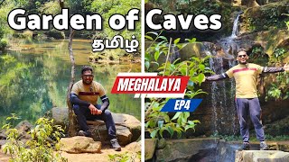 EP4 Garden of Caves Tamil மேகாலயா [upl. by Emelina]