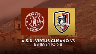 VIRTUS CUSANO  BENEVENTO 5 B  SERIE D C5 🇮🇹  10112024 [upl. by Rednaeel360]