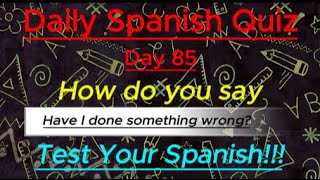 Daily Spanish Quiz Day 85 [upl. by Eehtomit]