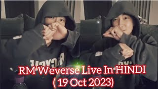 Rm Weverse Live Explained In HINDI  19 Oct 2023 Life Is Fun 😊 [upl. by Benilda]