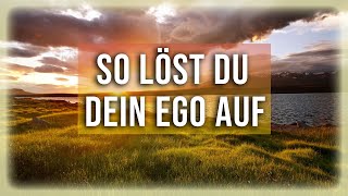 So löst du dein Ego auf  Eckhart Tolle [upl. by Ruenhcs473]