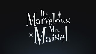 The Marvelous Mrs Maisel  Season 4  Official Intro  Title Card  COMPILATION 2022 [upl. by Cathie]