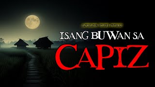 ISANG BUWAN SA CAPIZ  ASWANG TRUE STORY [upl. by Acir]