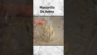 Mascarilla de avena para la cara  beneficios de avena en el rostro mascarillacasera [upl. by Gagliano]