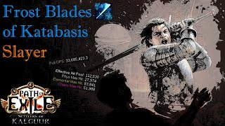 Path of Exile 325  Frost Blades of Katabasis Slayer  Full Build Showcase amp Guide [upl. by Drawe407]