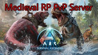 Ark Ascended Medieval RP PVP Server [upl. by Nilahs]