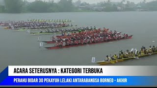 Regatta Sarawak 2024 Acara 30 Pekayuh Piala Antarabangsa Borneo Akhir [upl. by Eisiam]