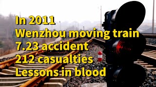 In 2011 Wenzhou train 723 accident 212 casualties blood lessonstrain [upl. by Nuhsal]