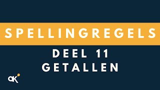 Spellingregels deel 11 Getallen [upl. by Peih]