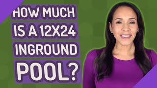 How much is a 12x24 inground pool [upl. by Waylen]