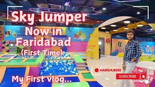 Trampoline Park in Faridabad  first time 📣SkyJumper 🐵 my first vlog [upl. by Fitton]