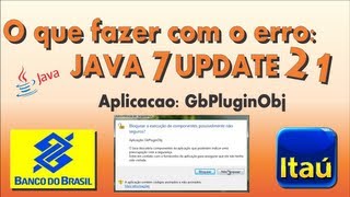 O que fazer com o erro do Java 7 no site do Banco do Brasil e Banco Itaú [upl. by Rhu]