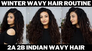 Winter Indian Wavy Hair Routine  2a 2b Wavy Hair Routine [upl. by Betteanne]