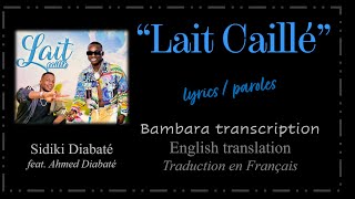 Lait Caillé • Sidiki Diabaté  Lyrics  Paroles  Bambara  English  Traduction français  2023 [upl. by Sarson]