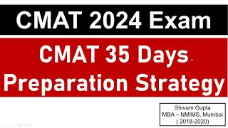 CMAT 2024 Exam 35 Days Study Plan  1st April 2024  4th May 2024  Mission JBIMS Mumbai [upl. by Nelaf]